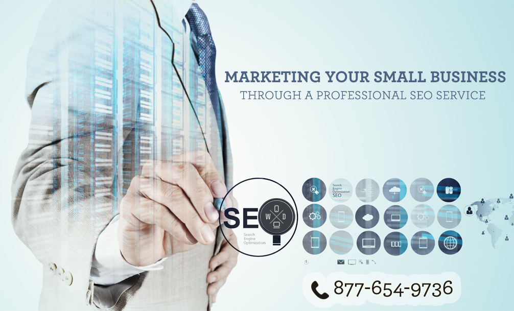 Marketing Your Small Business Through a Professional SEO Service