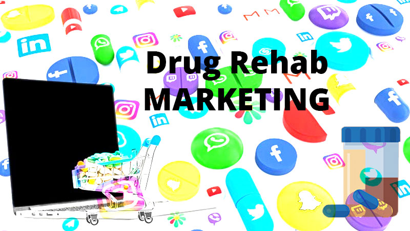 digital marketing for rehabs