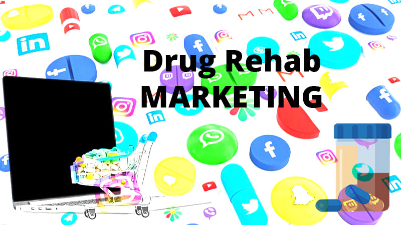 Drug Rehab Marketing