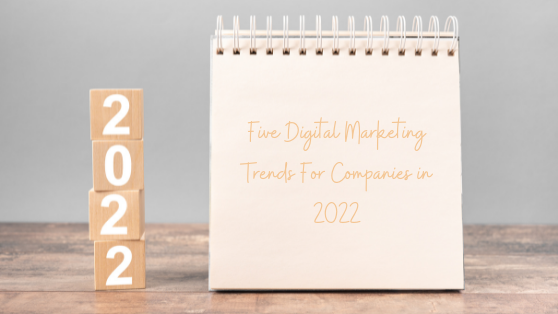 five digital marketing trends for businesses in 