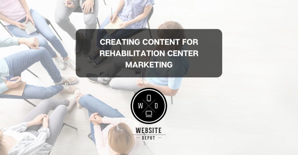 rehabilitation center marketing