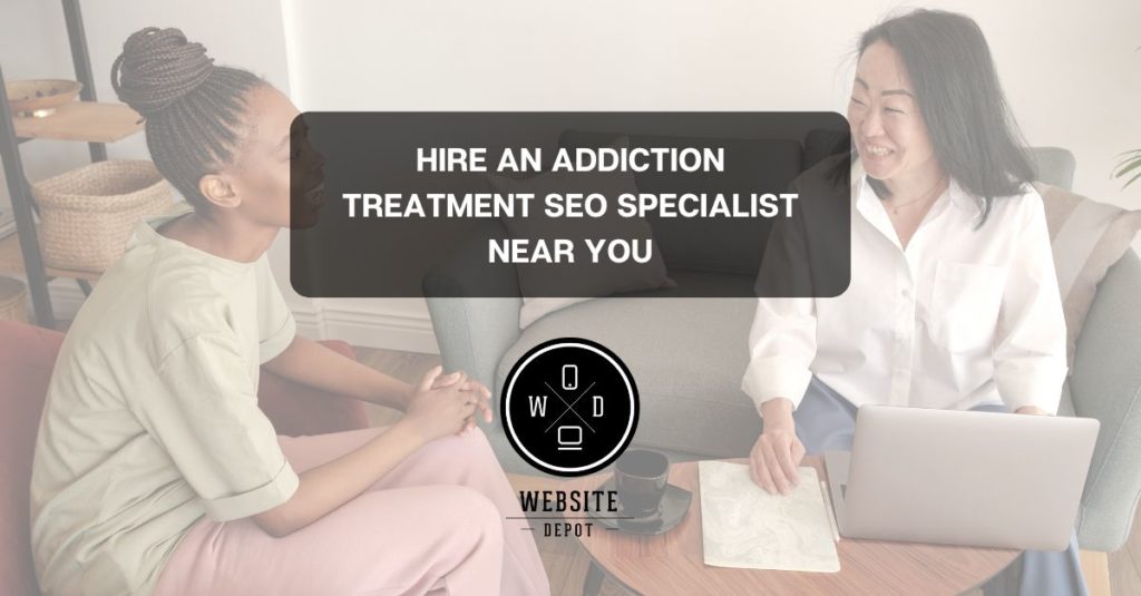 Addiction Treatment SEO