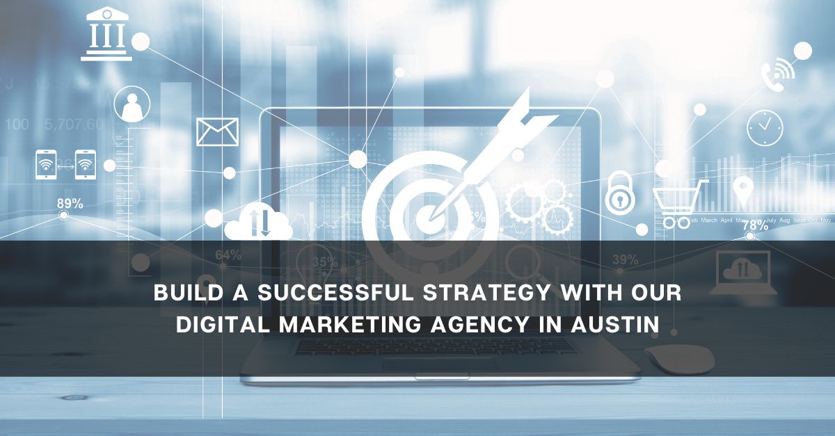 digital marketing agency in Austin