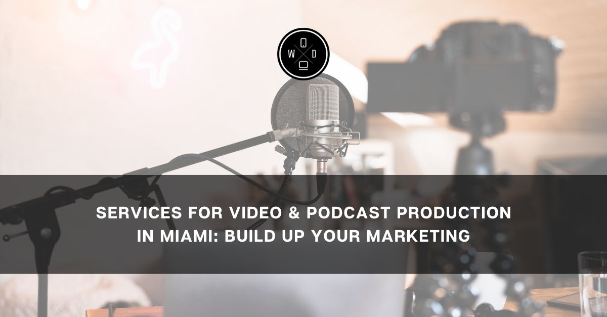 video and podcast production in Miami