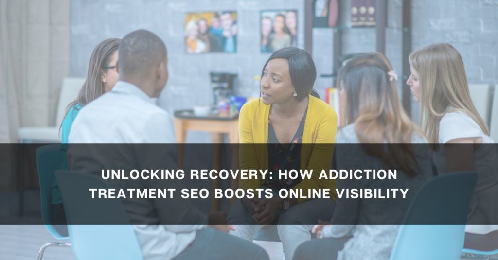 addiction treatment SEO