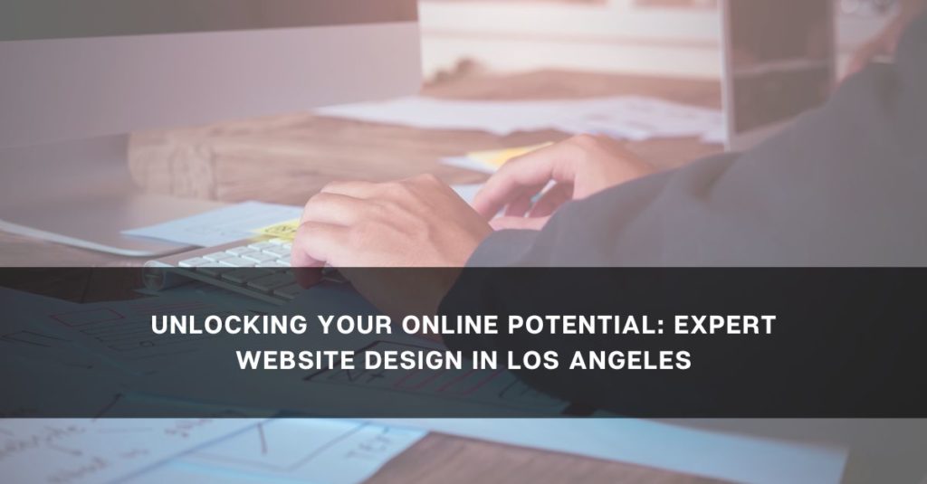 Full Service Digital Marketing Company in Los Angeles Website Depot