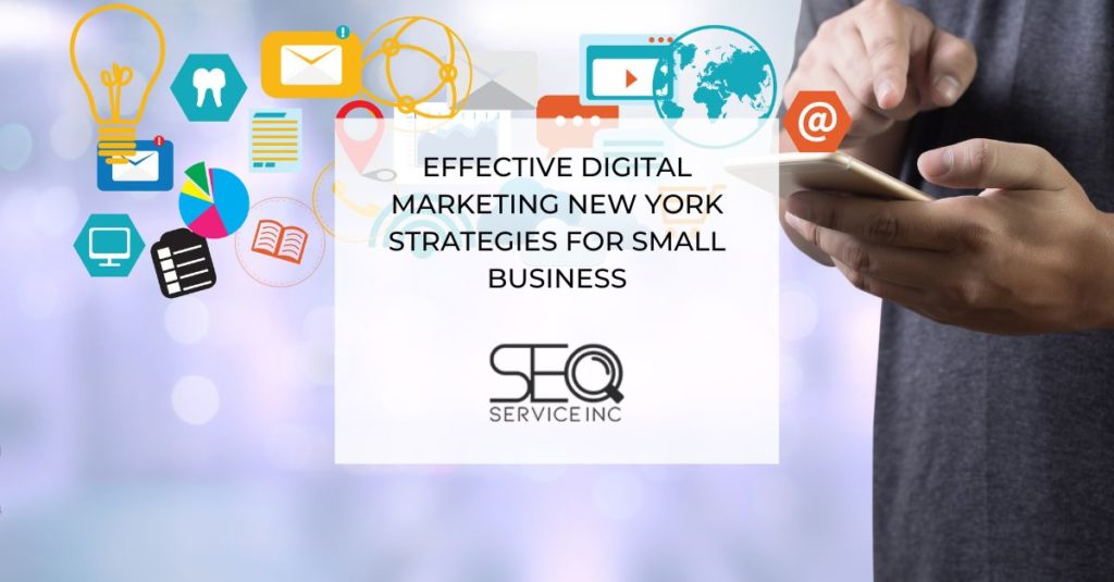 Effective Digital Marketing New York Strategies for Small Business