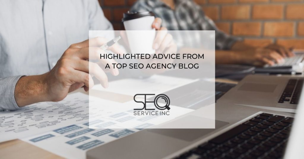 Highlighted Advice From a Top SEO Agency Blog
