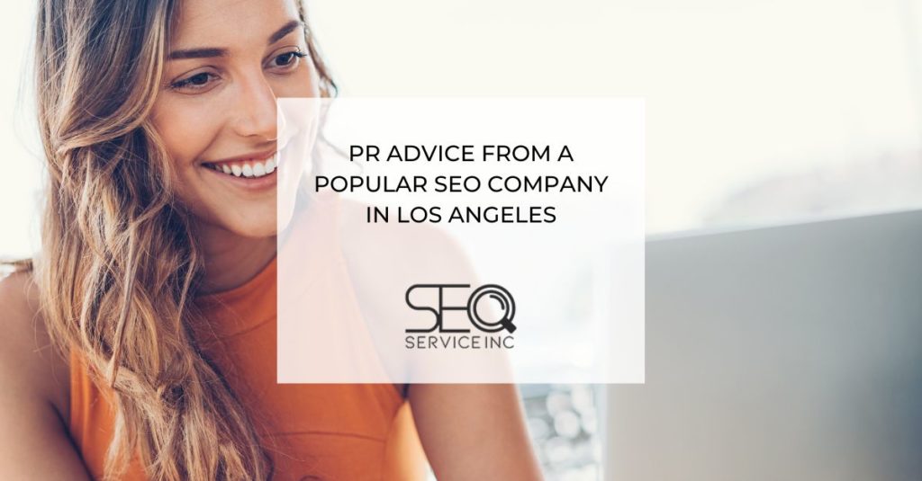 PR Advice From a Popular SEO Company in Los Angeles