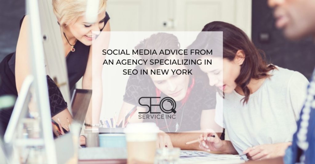 Social Media Advice From an Agency Specializing in SEO in New York