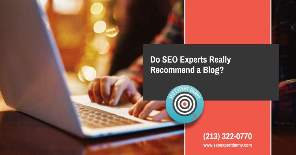 Do SEO Experts Really Recommend a Blog