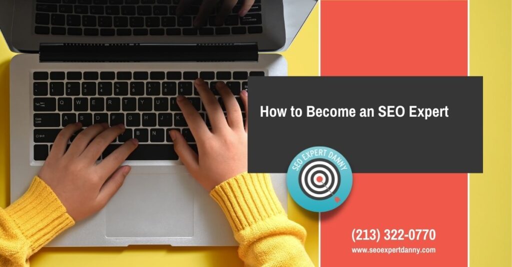 How to Become an SEO Expert