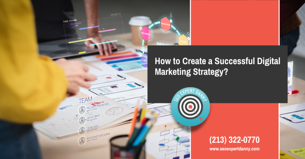 How to Create a Successful Digital Marketing Strategy