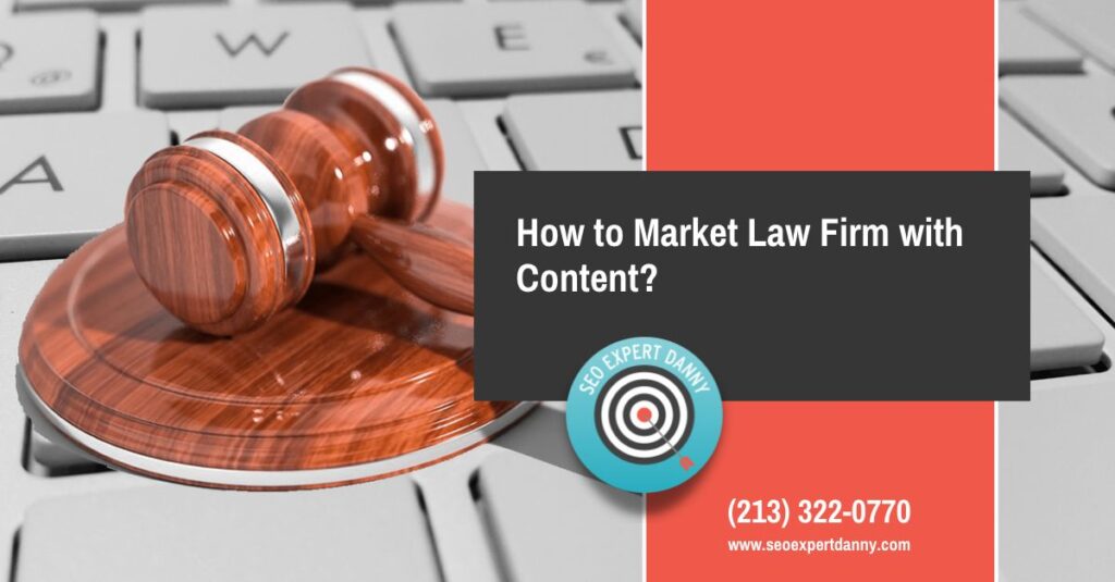 How to Market Law Firm with Content