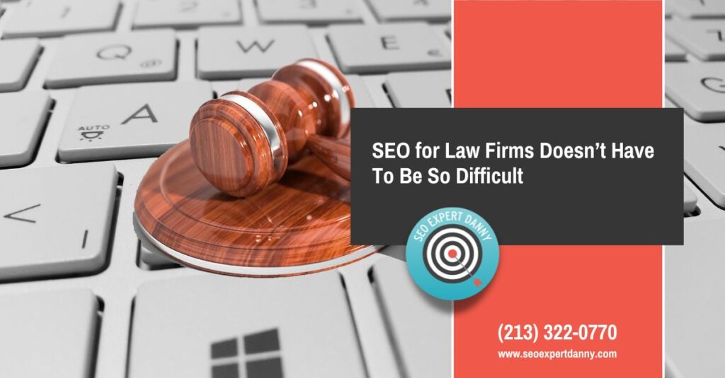 SEO for Law Firms Doesnt Have To Be So Difficult