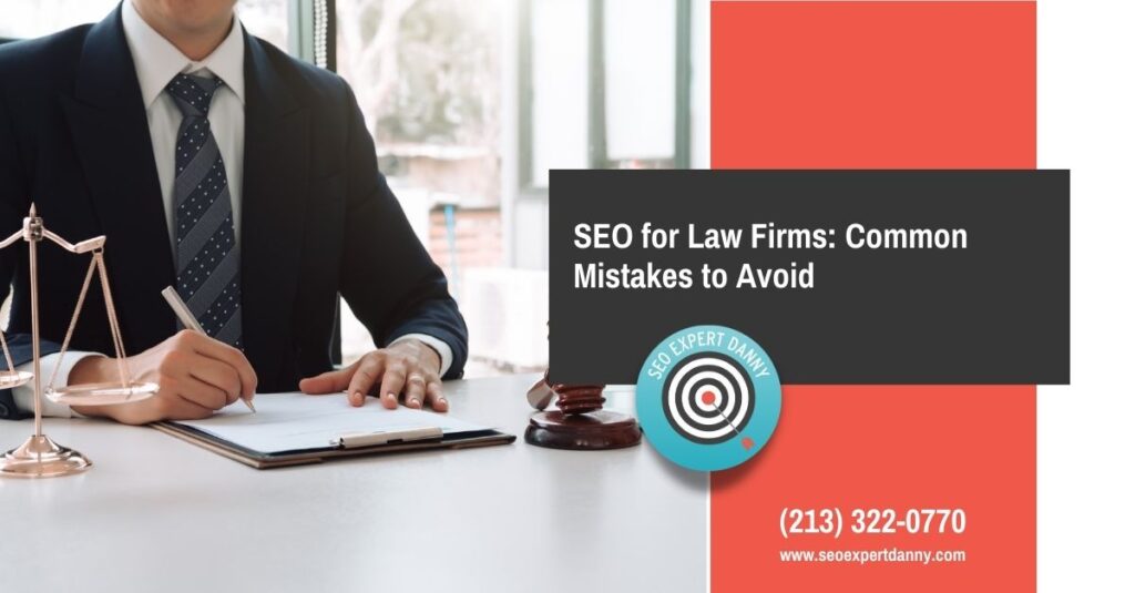 SEO for Law Firms Common Mistakes to Avoid
