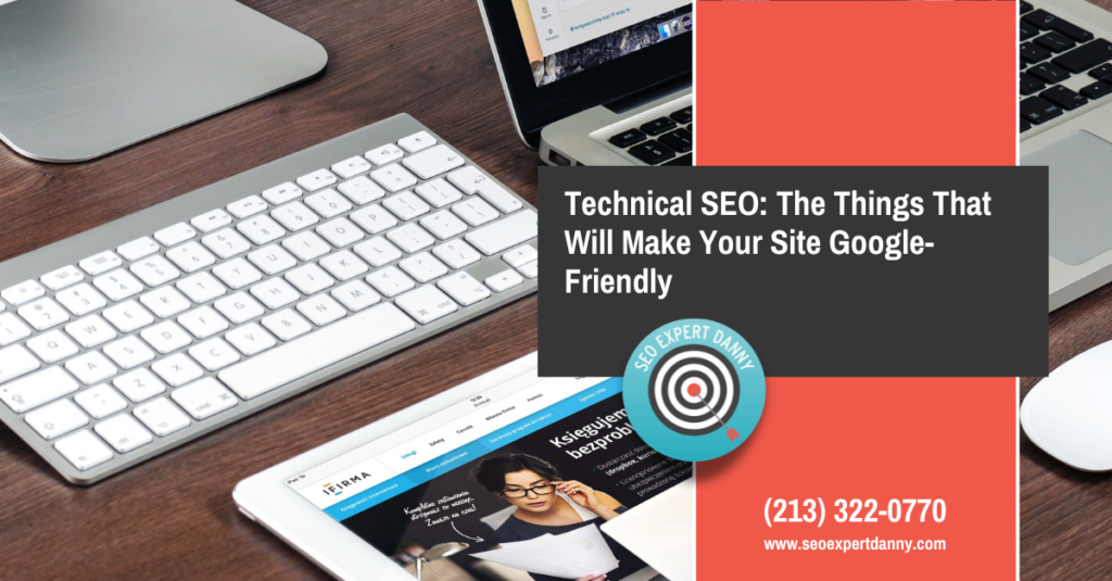 Technical SEO The Things That Will Make Your Site Google Friendly