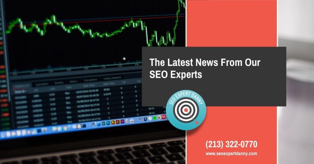 The Latest News From Our SEO Experts
