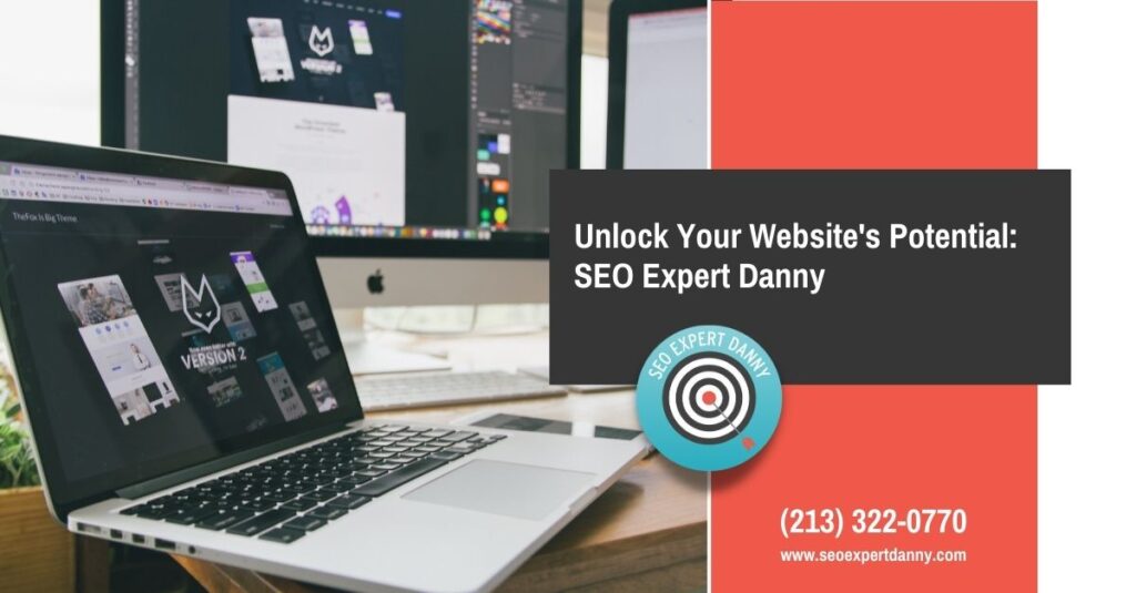 Unlock Your Website s Potential SEO Expert Danny