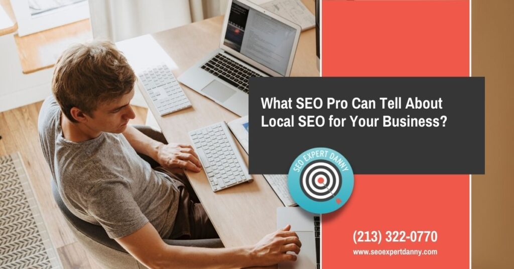 What SEO Pro Can Tell About Local SEO for Your Business