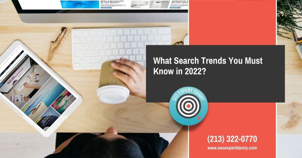 What Search Trends You Must Know in 