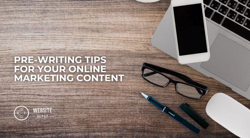 pre writing tips for your online marketing content