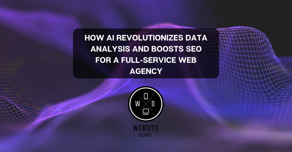 how ai revolutionizes data analysis and boosts seo for a full service web agency