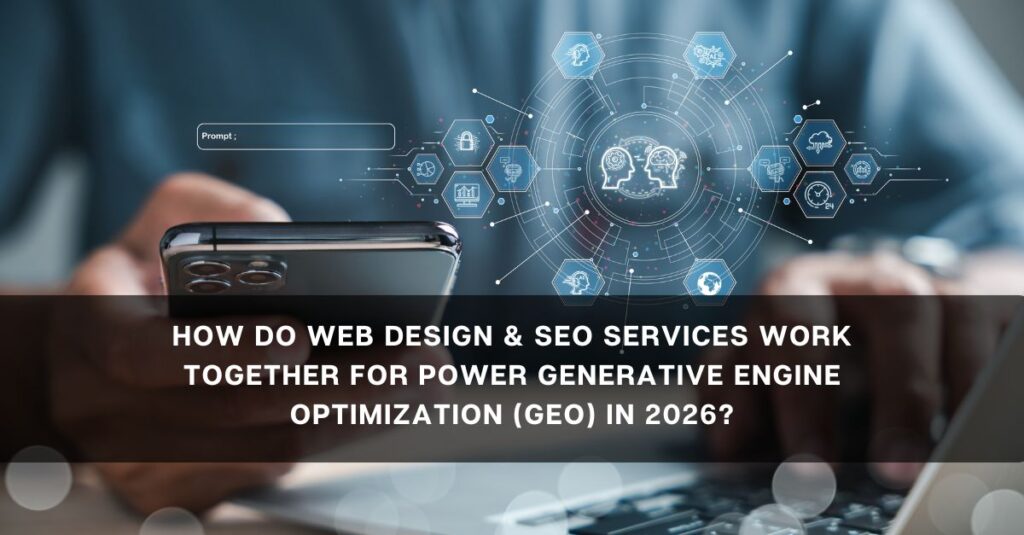 how do web design seo services work together for power generative engine optimization geo in 