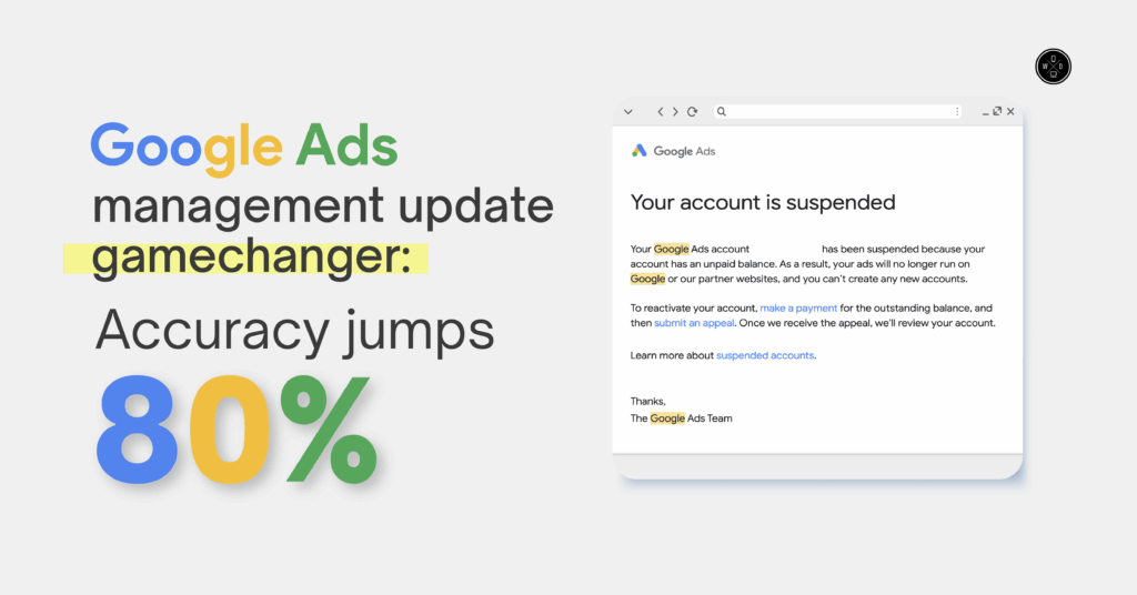 Google Ads Management Gamechanger: Accuracy Jumps 80%