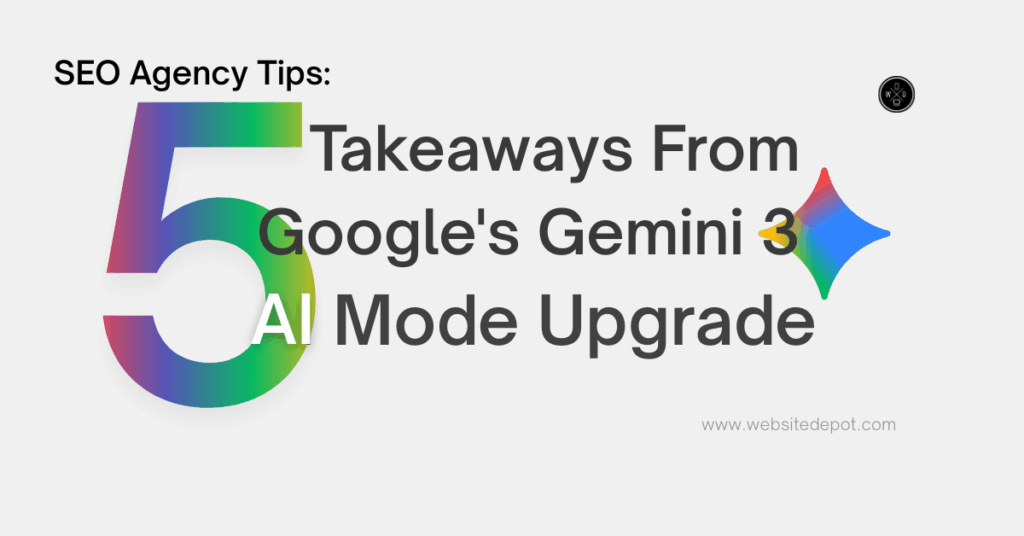 SEO Agency Tips: 5 Takeaways From Google’s Gemini 3 AI Mode Upgrade