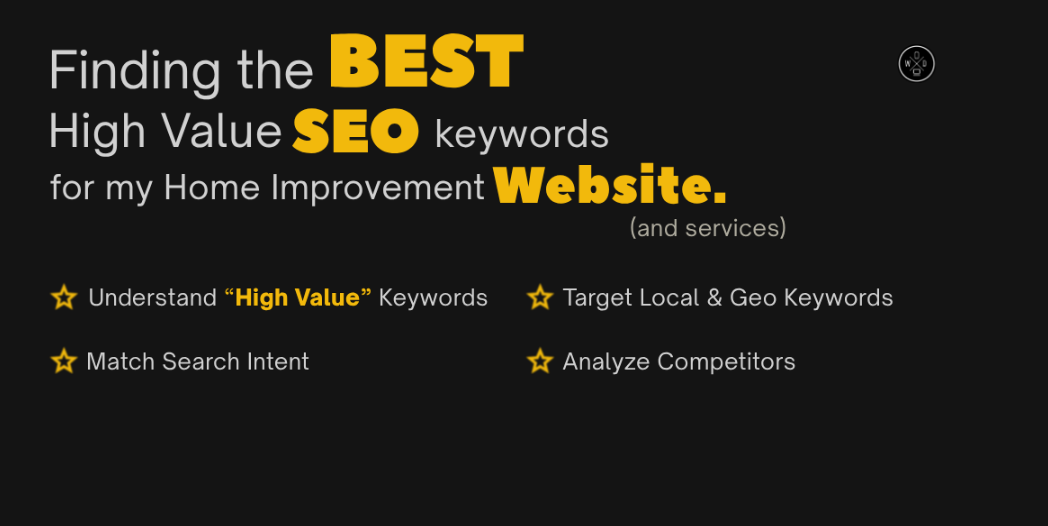 How to Find High Value SEO Keywords for Home Improvement Websites