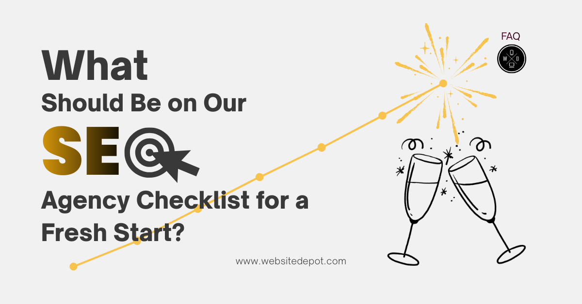 What Should Be On an SEO Agency Checklist for a Fresh Start?
